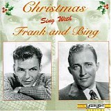 Frank Sinatra & Bing Crosby - Christmas Sing With Frank And Bing