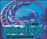 The Prodigy - Everybody in the Place (Single)