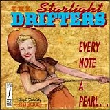 The Starlight Drifters - Every Note A Pearl