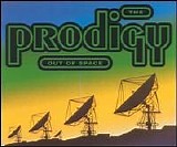 The Prodigy - Out Of Space Single