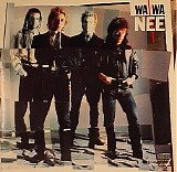 Wa Wa Nee - Wa Wa Nee