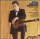 Merle Haggard - Strangers/Swinging Doors And The Bottle Let Me Down