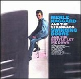 Merle Haggard - Strangers/Swinging Doors And The Bottle Let Me Down