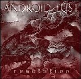 Android Lust - Resolution
