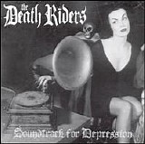 The Death Riders - Soundtrack For Depression