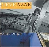 Steve Azar - Waitin' On Joe