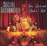 Social Distortion - Sex, Love and Rock 'n Roll