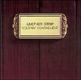 Leæther Strip - Solitary Confinement