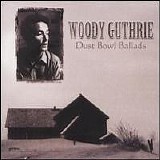Woody Guthrie - Dust Bowl Ballads