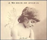 Murder of Angels - In the Air