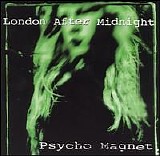 London After Midnight - Psycho Magnet (Edit)