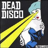 Dead Disco - Automatic