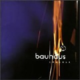 Bauhaus - Crackle