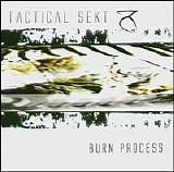 Tactical Sekt - Burn Process EP