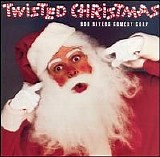 Bob Rivers - Twisted Christmas