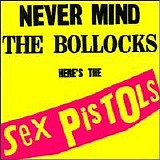 The Sex Pistols - Never Mind The Bollocks Here's The Sex Pistols