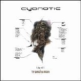 Cyanotic - Transhuman