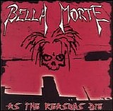 Bella Morte - As the Reasons Die