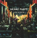 Skinny Puppy - Last Rights