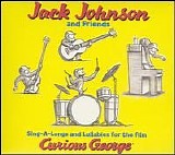 Jack Johnson - Sing-A-Longs And Lullabies For The Film Curious George