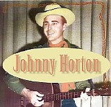 Johnny Horton - {Singles}