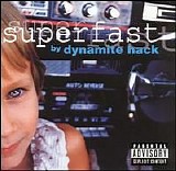 Dynamite Hack - Superfast