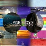 Pink Floyd - A Tree Full Of Secrets