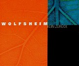 Wolfsheim - Kein Zueruck