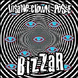 Insane Clown Posse - Bizzar