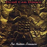 Dead Can Dance - The Hidden Treasures
