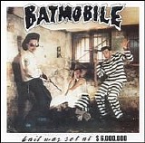 Batmobile - Bail Set At $6.000.000