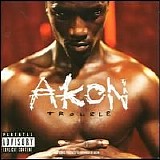 Akon - Trouble