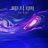Angels & Agony - Forever