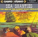 Robert Shaw Chorale - Sea Shanties - Robert Shaw Chorale
