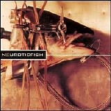 Neurotic Fish - No Instruments