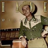 Hank Williams - The Hits, Vol. 2