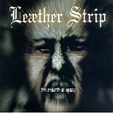 Leæther Strip - The Rebirth Of Agony