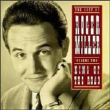 Roger Miller - King Of The Road