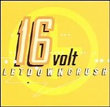 16 Volt - Letdowncrush