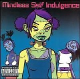 Mindless Self Indulgence - Frankenstein Girls Will Seem Strangely Sexy