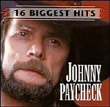 Johnny Paycheck - Johnny Paycheck 16 Biggest Hits