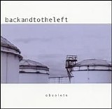 Backandtotheleft - Obsolete