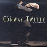 Conway Twitty - The Conway Twitty Collection