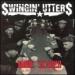 The Swingin' Utters - More Scared the House of Faith Years