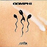 Oomph! - Sperm