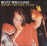 Rozz Williams - Accept The Gift Of Sin (live 26-10-96 Philadelphia)