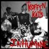 The Koffin Kats - Inhumane