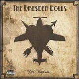 The Dresden Dolls - Yes, Virginia