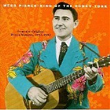 Webb Pierce - King of the Honky Tonk