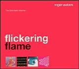 Waters, Roger - Flickering Flame